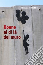 Donne al di là dal muro libro