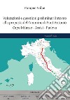 Valutazioni e questioni preliminari intorno alla proposta del Cammino di Sant'Antonio. Capo Milazzo-Assisi-Padova libro di Volpe Pompeo