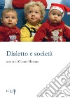 Dialetto E Societa. Con Libro libro