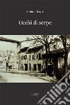 Occhi di serpe libro di Lepri Stefano