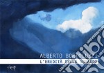 Alberto Bortoluzzi. L'eredità dello sguardo. Catalogo della mostra (Padova, 15 novembre 2018-13 gennaio 2019). Ediz. illustrata libro