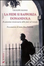 La fede si rafforza donandola libro