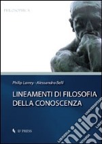 Lineamenti di filosofia della conoscenza libro