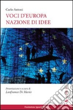 Voci dell'Europa nazione di idee libro