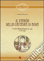 Il Typikón della cattedrale di Bova. Codex Barberinianus gr. 359 (A.D. 1552) libro