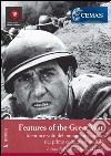 Features of the great war. Identità e volti del mutamento sociale nel primo conflitto mondiale libro