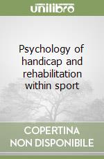 Psychology of handicap and rehabilitation within sport libro