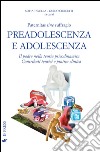 Paternitas sine suffragio. Preadolescenza e adolescenza. Il padre nella teoria psicodinamica. Contributi teorici e pratica clinica libro