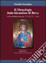 Il Menológio italo-bizantino di Bova. Codex Barberinianus gr.371 libro