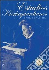 Estudios Kierkegaardianos. Revista de filosofía (2015). Vol. 1 libro