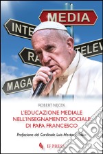 L'educazione mediale nell'insegnamento sociale di papa Francesco