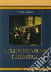 Mistero della grazia misericordiosa libro