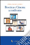 Bioetica e cinema a confronto libro