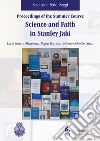 Proceedings of the summer course. Science and faith in Stanley Jaki libro
