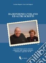 Da Bondeno a Volano ed altri scritti libro