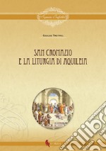 San Cromazio e la liturgia di Aquileia libro