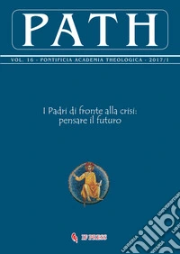 Path (2017). Vol. 16: Padri di fronte alla crisi: pensare libro