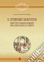 Il matrimonio sacramento. Prospettive teologico-liturgiche negli studi di Achille M. Triacca libro