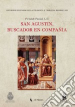 San Agustín, buscador en compañía