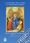 La primavera della Chiesa e l'azione dello Spirito. L'identità e missione dei movimenti ecclesiali e delle nuove comunità libro