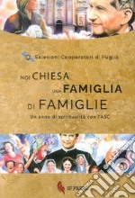 Noi Chiesa una famiglia di famiglie. Un anno di spiritualità con lASC