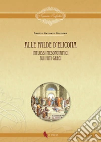 Alle falde d'Elicona. Influssi mesopotamici sui miti greci