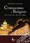 Cristianesimo e religioni. Contesto, metodo e riflessione teologica libro