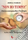 «Non ho tempo!». Prova a non guardare l'orologio libro