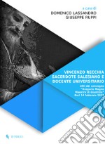 Vincenzo Recchia, sacerdote salesiano e docente universitario. Atti del convegno «Gregorio Magno maestro di giustizia» (Bari, 10 Febbraio 2017) libro