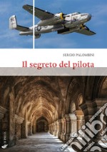 Il segreto del pilota libro