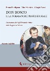 Don Bosco e la formazione professionale libro