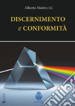 Discernimento e conformità