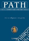 Path (2022). Vol. 21/1: Ateismo religioso e ricerca di Dio libro di Pontificia Accademia di Teologia (cur.)