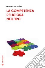 La competenza religiosa nell'IRC libro