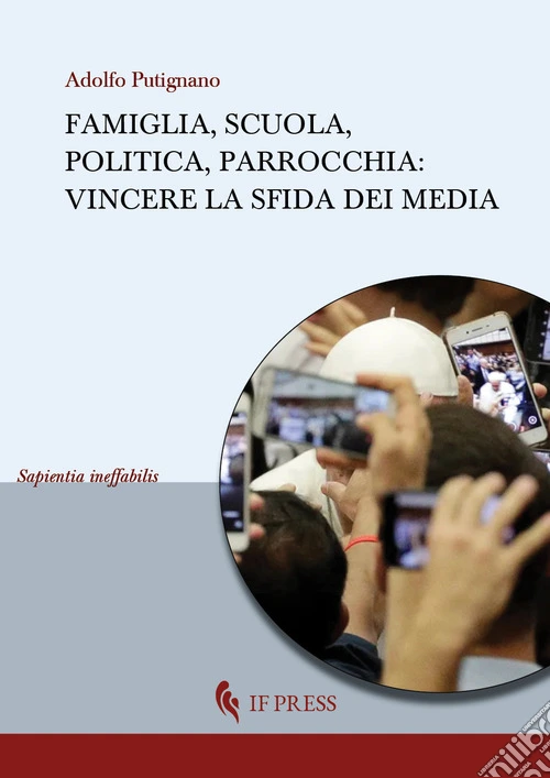 Famiglia, scuola, politica, parrocchia. Vincere la sfida dei media