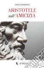 Aristotele sull'amicizia