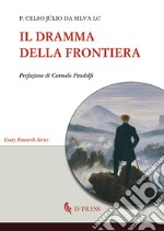 Il dramma della frontiera libro