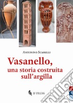 Vasanello, una storia costruita sull'argilla libro