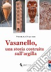 Vasanello, una storia costruita sull'argilla libro di Scarelli Antonino