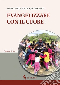 Evangelizzare con il cuore libro