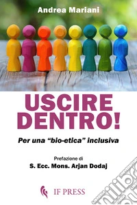 Uscire dentro. Per una «bio-etica» inclusiva
