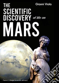 The scientific discovery of life on Mars libro