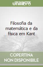 Filosofia da matemática e da física em Kant libro