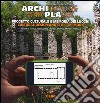 Architecture and places. Progetto culturale e memoria dei luoghi-Cultural design and sites' memory. Ediz. bilingue libro