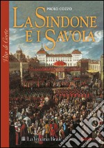 La sindone e i Savoia