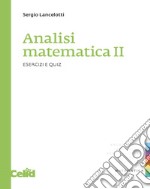 Analisi matematica 2. Esercizi e quiz libro