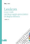 Lexicon essenziale del linguaggio penalistico di lingua tedesca libro