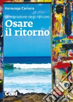 Osare il ritorno libro