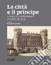 La città e il principe. La congiura antisabauda di Torino del 1334 libro