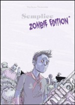 Semplice. Zombie edition